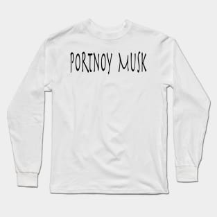 Portnoy Musk Long Sleeve T-Shirt